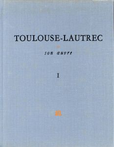 カタログ・レゾネ　Toulouse-Lautrec: Et Son Oeuvre/トゥールーズ・ロートレックのサムネール